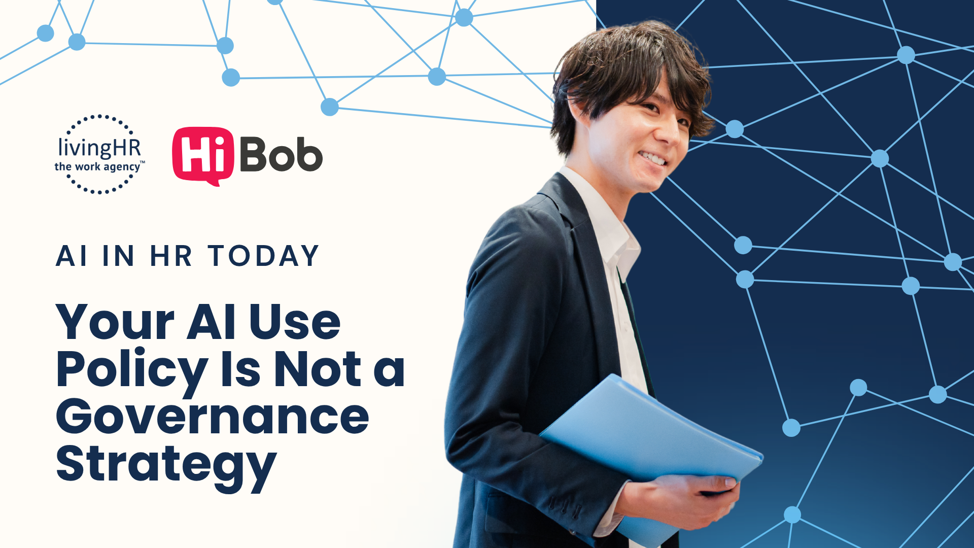 AI Use Policy vs. AI Governance: What HR Actually Owns